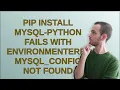 pip install mysql-python fails with EnvironmentError mysql - config not found