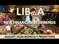 Libra New Financial Beginnings Monthly Prediction August 2026