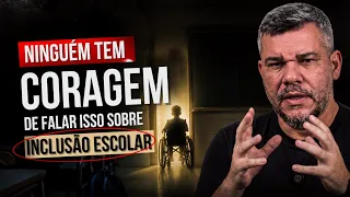 A VERDADE SOBRE A INCLUSÃO ESCOLAR