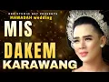 Download Lagu MIS DAKEM KARAWANG TERBARU 2025 BIKIN HEBOH PENONTON ‼️