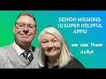 Senior Missions 10 Super Helpful Apps