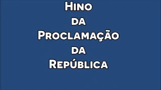 Hino da Proclamação da República - Legendado (Letra e Música)