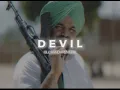 ⏭️ Devil song 😈❕ siddhu moose wala ❕ slowed and reverb 🎧❕