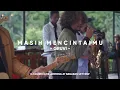 Download Lagu MASIH MENCINTAIMU - GRUVI ( E-COUSTIK LIVE JAMMING AT BANARAN SKYVIEW)