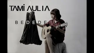 Download TAMI AULIA - BEDEDE (Official Music Video) MP3