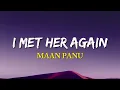 I Met Her Again - Maan Panu | (Lyrics)