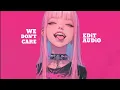 Download Lagu We Don't Care - Xman Ndugal [Edit Audio]