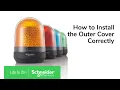 How to install the Outer Cover of a rotating beacon light Harmony XVR3 series