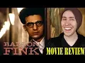 BARTON FINK 1991 -Movie Review