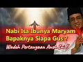 Lagu Secara Hakekat Bapaknya Nabi Isa Itu Siapa ?