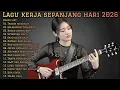 Lagu LAGU KERJA SEPANJANG HARI 2026 | FULL ALBUM SLOW ROCK \u0026 MELLOW