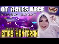 Lagu DJ EMAS HANTARAN || OT RALES KECE TANJUNG JATI RANAU