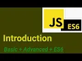 Introduction JavaScript Basic Advanced ES6 Tutorial JavaScript Hindi