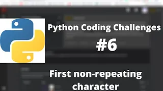 Python Coding Challenge First non-repeating character