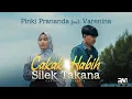 Download Lagu Pinki Prananda feat. Varenina - Cakak Habih Silek Takana (Official Music Video)