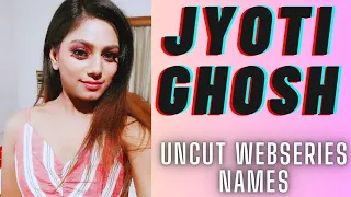 jyoti ghosh top uncut webseries names sr clubz