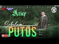 Download Lagu Arief - sebelum putus (lirik)