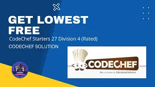 Get Lowest Free Problem Code SALE Code Chef Solution Python3