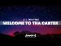 Lagu Lil Wayne - Welcome to Tha Carter (Lyrics)