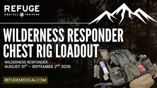 Wilderness Responder Chest Rig Loadout