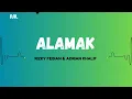 Download Lagu ALAMAK - RIZKY FEBIAN \u0026 ADRIAN KHALIF [LIRIK]