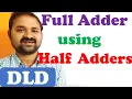 Design of Full Adder using Half Adders Digital Logic Design DLD