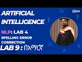 Spelling error correction NLP Data Preprocessing for Deep Learning Lab 8