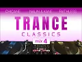 Download Lagu Trance Classics - Mix #4 | Faithless, Nalin \u0026 Kane, Chicane