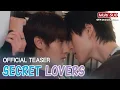 Download Lagu Teaser Resmi 𝐒𝐞𝐜𝐫𝐞𝐭 𝐋𝐨𝐯𝐞𝐫𝐬【MULTI SUB】Serial BL｜DRAMA GTV Bahasa Inggris