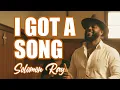 Lagu Solomon Ray - I Got A Song (Lyrics)