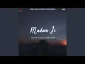 Download Lagu Madam Ji