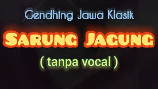 sarung jagung gendhing jawa klasik tanpa vocal
