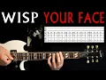 Download Lagu Wisp Your Face Guitar Lesson / Guitar Tab / Guitar Tabs / Guitar Chords / Grayskies Drowning Cover
