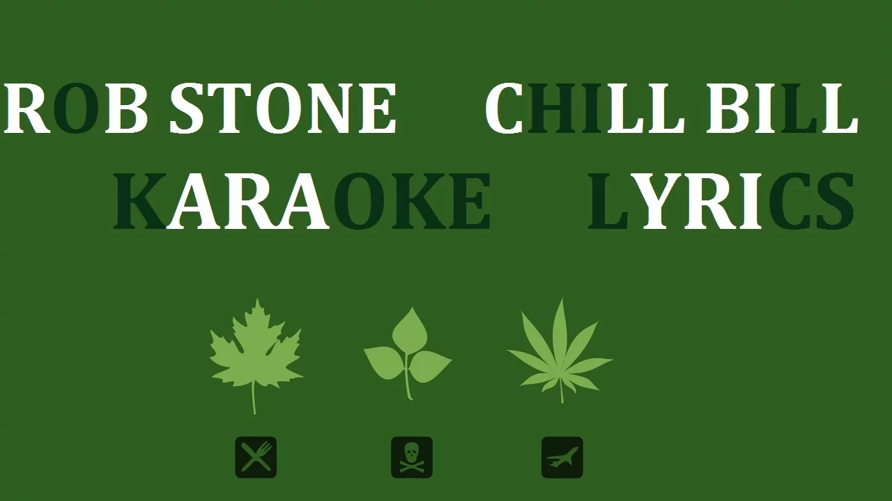 ROB STONE - CHILL BILL (feat. J.DAVIS & SPOOKS) KARAOKE COVER LYRICS