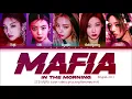 Lagu ITZY - MAFIA In the morning (English ver.) Lyrics (Color Coded Lyrics)