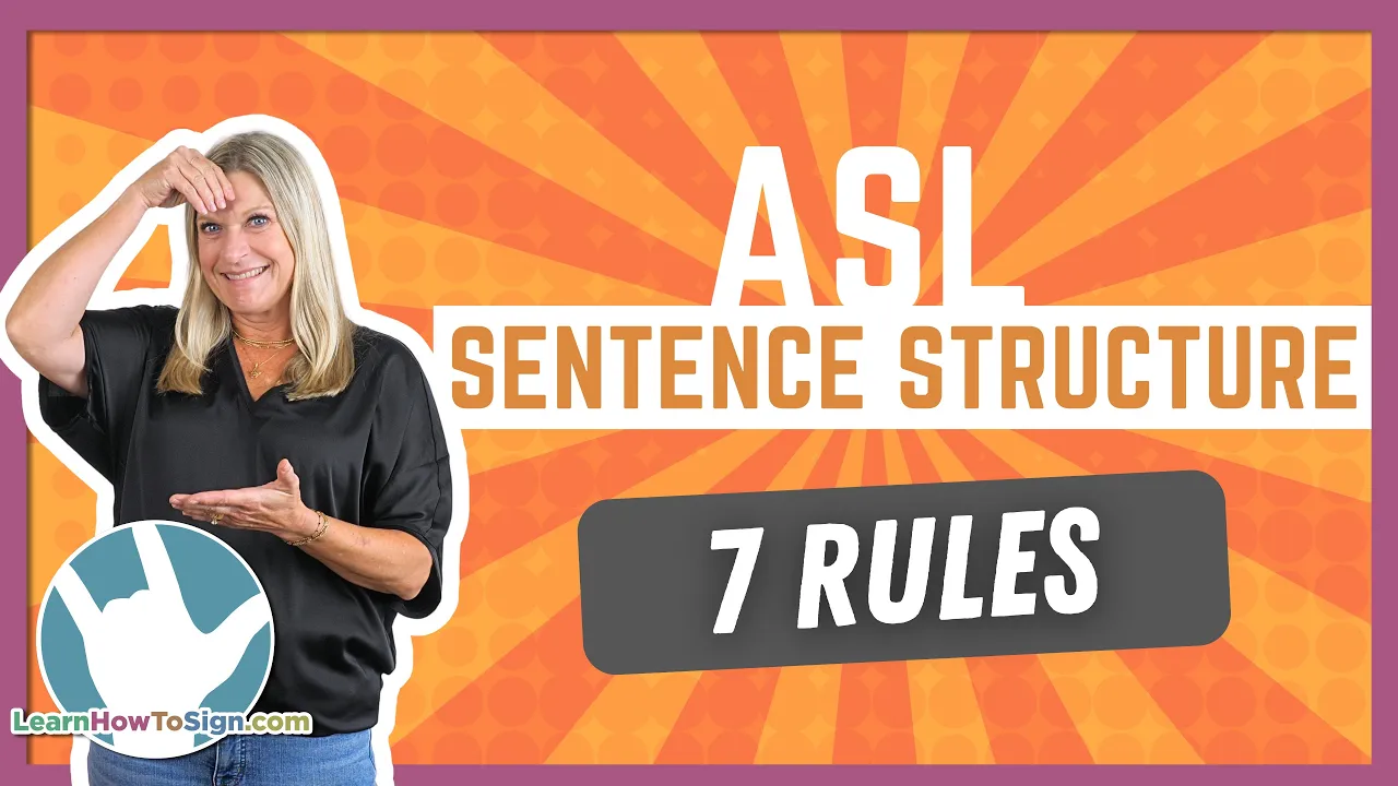 7 Essential Rules for ASL Sentence Structure | Topic-Comment