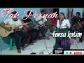 Lagu TAK PERNAH Suara mirip norhalimah cover by forsa kotim