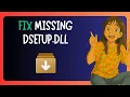 How To FIX Dsetup dll Missing In Windows 11