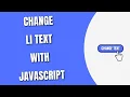 Change li text using JavaScript HowToCodeSchool com