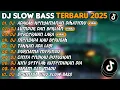 Download Lagu DJ SLOW BASS TERBARU 2025 | DJ ADAKAH KENYAMANAN DIHATIMU🎵DJ LUMPUR DAN BERLIAN🎵| FULL ALBUM