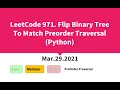 LeetCode 971 Flip Binary Tree To Match Preorder Traversal Python