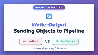 Write-Output vs Write-Host in PowerShell Pipeline Objects Explained for Beginners