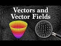 Vectors Vector Fields and Gradients Multivariable Calculus