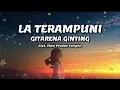 Download Lagu GITARENA GINTING - La Terampuni | Lirik Lagu Karo