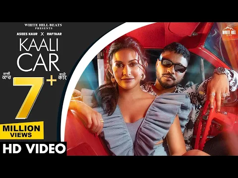 Download MP3 KAALI CAR (Official Video) Raftaar, Asees K Ft. Amyra D | Happy Raikoti | MixSingh | Hindi Song 2022