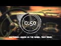 Maltorian - Hands On The Wheel (Tekk Remix)