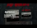 Bad Wolves - Remember When // slowed & reverb