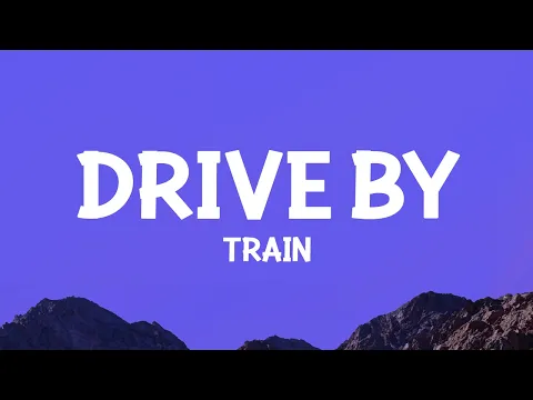 Download MP3 Train - Drive By (Lyrics)