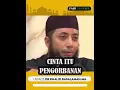 Download Lagu CINTA ITU PENGORBANAN  -  USTADZ KHALID BASALAMAH  #shorts