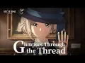 3rd Anniversary Memorial Animation Glimpses Through the Thread Reverse 1999